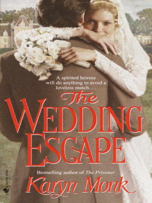 Title details for The Wedding Escape by Karyn Monk - Available